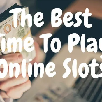 Best Time to Play Online Slots